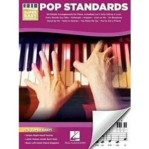Pop Standards - Super Easy Songbook, Paperback - Hal Leonard Corp imagine