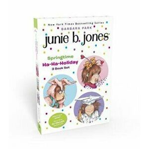 Junie B. Jones Springtime Ha-Ha-Holiday Set, Paperback - Barbara Park imagine