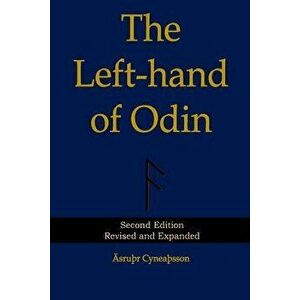 The Left-Hand of Odin: Second Edition, Paperback - Asrur Cyneasson imagine