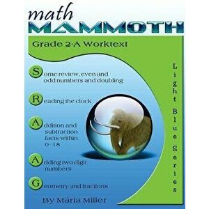 Math Mammoth Grade 2-A Worktext, Paperback - Maria Miller imagine