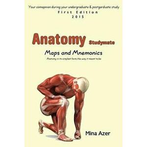 Anatomy Studymate: Maps & Mnemonics, Paperback - Mina Azer imagine