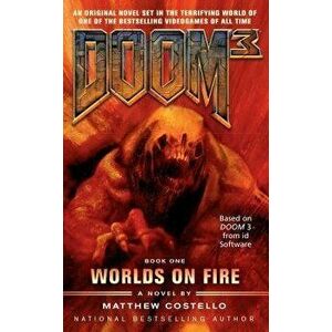 Doom 3: Worlds on Fire, Paperback - Matthew Costello imagine