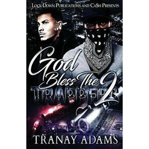God Bless the Trappers 2, Paperback - Tranay Adams imagine