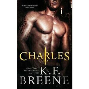 Charles (Darkness, 8), Paperback - Kf Breene imagine