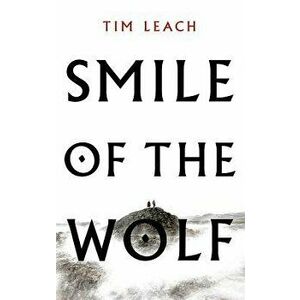 Smile of the Wolf, Hardcover - Tim Leach imagine