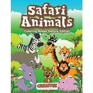 Safari Animals Coloring Books Nature Edition, Paperback - Creative Playbooks imagine