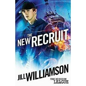 The New Recruit: Mission 1: Moscow, Paperback - Jill Williamson imagine