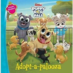 Puppy Dog Pals Adopt-A-Palooza, Paperback - Disney Book Group imagine
