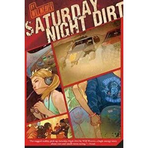 Saturday Night Dirt, Paperback - Will Weaver imagine