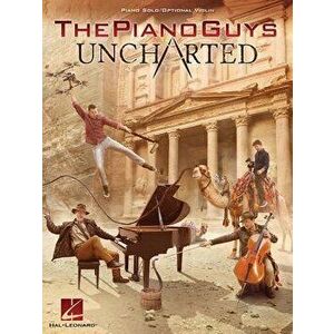 The Piano Guys - Uncharted: Piano Solo/Optional Violin Part, Paperback - The Piano Guys imagine