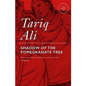 Shadows of the Pomegranate Tree, Paperback - Tariq Ali imagine