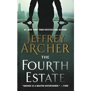 The Fourth Estate, Paperback - Jeffrey Archer imagine