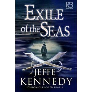 Exile of the Seas, Paperback - Jeffe Kennedy imagine
