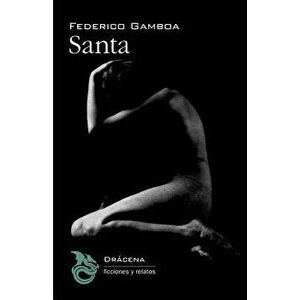 Santa, Paperback - Federico Gamboa imagine