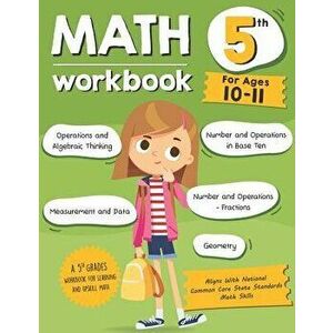 Math Workbook Grade 5 (Ages 10-11): A 5th Grade Math Workbook For Learning Aligns With National Common Core Math Skills, Paperback - Tuebaah imagine