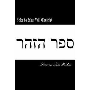 Sefer Ha Zohar Vol.1 (English), Paperback - Shimon Bar Yochai imagine