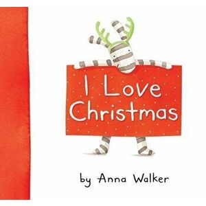 I Love Christmas - Anna Walker imagine