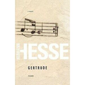 Gertrude, Paperback - Hermann Hesse imagine