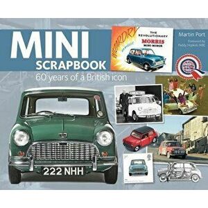 Mini Scrapbook: 60 Years of a British Icon, Paperback - Martin Port imagine