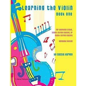 Learning the Violin, Book One, Paperback - Cassia Harvey imagine
