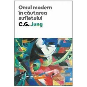 Omul modern in cautarea sufletului - C.G. Jung imagine