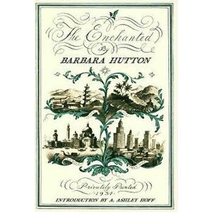 The Enchanted, Hardcover - Barbara Hutton imagine