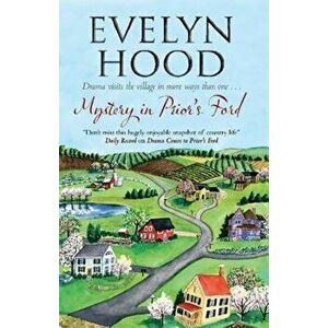 Mystery in Prior's Ford, Paperback - Evelyn Hood imagine