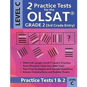 2 Practice Tests for the Olsat Grade 2 (3rd Grade Entry) Level C: Gifted and Talented Prep Grade 2 for Otis Lennon School Ability Test, Paperback - Or imagine