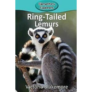 Ring-Tailed Lemurs, Paperback - Victoria Blakemore imagine