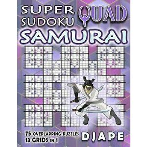 Super Quad Sudoku Samurai, Paperback - Djape imagine