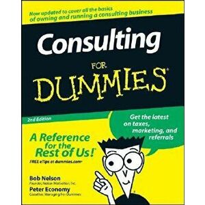 Consulting for Dummies, Paperback - Bob Nelson imagine