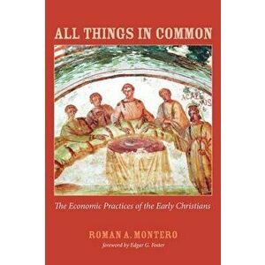All Things in Common, Paperback - Roman A. Montero imagine