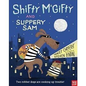 Shifty McGifty and Slippery Sam, Hardcover - Tracey Corderoy imagine
