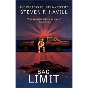 Bag Limit: A Posadas County Mystery, Paperback - Steven F. Havill imagine