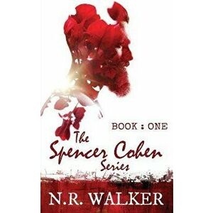 Spencer Cohen, Book One, Paperback - N. R. Walker imagine