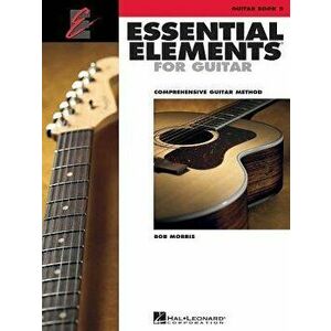 Essential Elements for Guitar - Book 2, Paperback - Bob Morris imagine