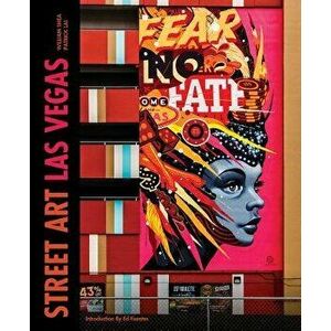 Street Art Las Vegas, Hardcover - William Shea imagine