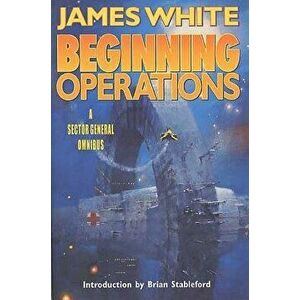 Beginning Operations, Paperback - James White imagine