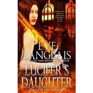 Lucifer's Daughter, Paperback - Eve Langlais imagine