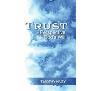 Trust, Paperback - Timothy Nagy imagine