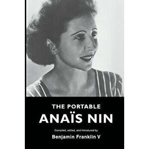The Portable Ana'is Nin, Paperback - Anais Nin imagine