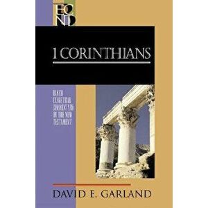 1 Corinthians, Hardcover - David E. Garland imagine