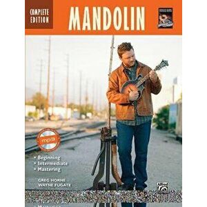 Complete Mandolin Method Complete Edition: Book & Online Audio, Paperback - Greg Horne imagine