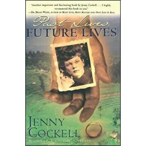 Past Lives Future Lives, Paperback - Jenny Cockell imagine