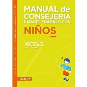 Manual de Consejer a Para El Trabajo Con Ni os, Paperback - Esteban Obando imagine