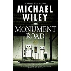Monument Road: A Florida Noir Mystery, Paperback - Michael Wiley imagine