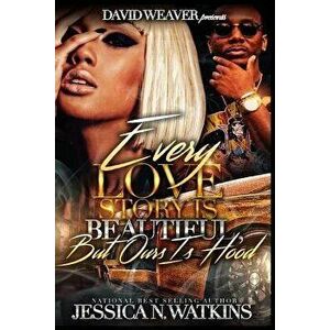 Every Love Story Is Beautiful, But Ours Is Hood, Paperback - Jessica N. Watkins imagine