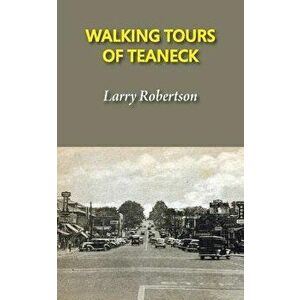 Walking Tours of Teaneck - Larry Robertson imagine