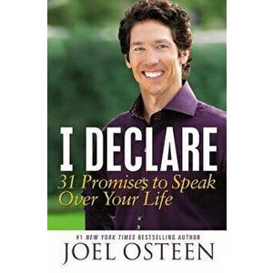 I Declare: 31 Promises to Speak Over Your Life, Hardcover - Joel Osteen imagine