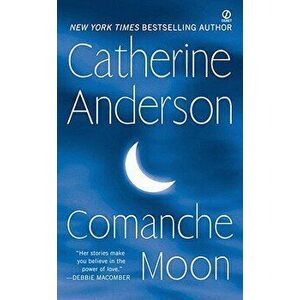 Comanche Moon - Catherine Anderson imagine